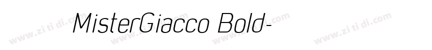 字体 MisterGiacco Bold字体转换